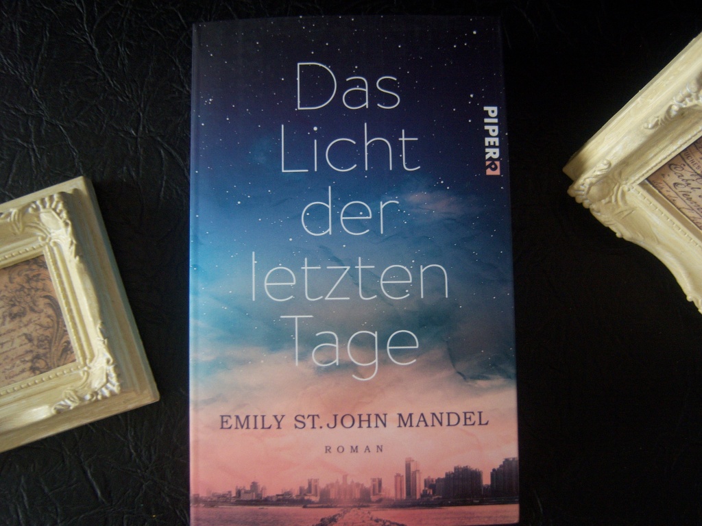 Das Licht der letzten Tage von Emily St. John Mandel