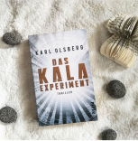 Karl Olsberg - Das Kala Experiment