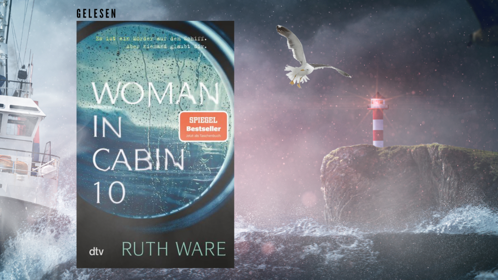 Gelesen: Ruth Ware – Woman in Cabin 10